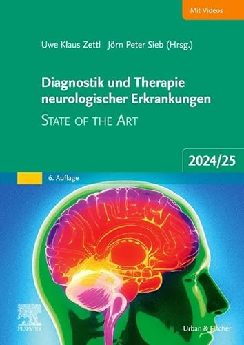 Diagnostik und Therapie neurologischer Erkrankungen: State of the Art 2024/25 von Urban & Fischer Verlag/Elsevier GmbH